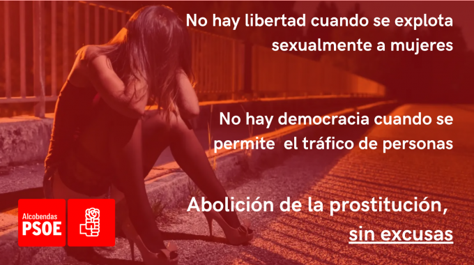 El PSOE De Alcobendas Se Muestra A Favor De Abolir La Prostitución Y Luchar Contra La Trata